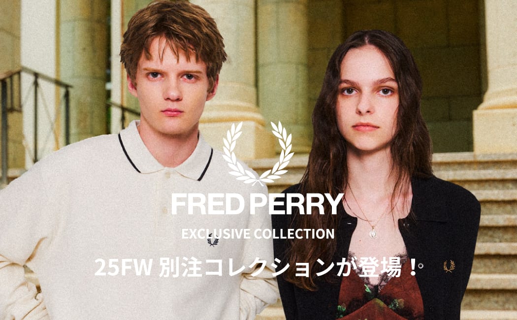 FRED PERRY(フレッドペリー) 25FW別注コレクションが登場！の特集です。