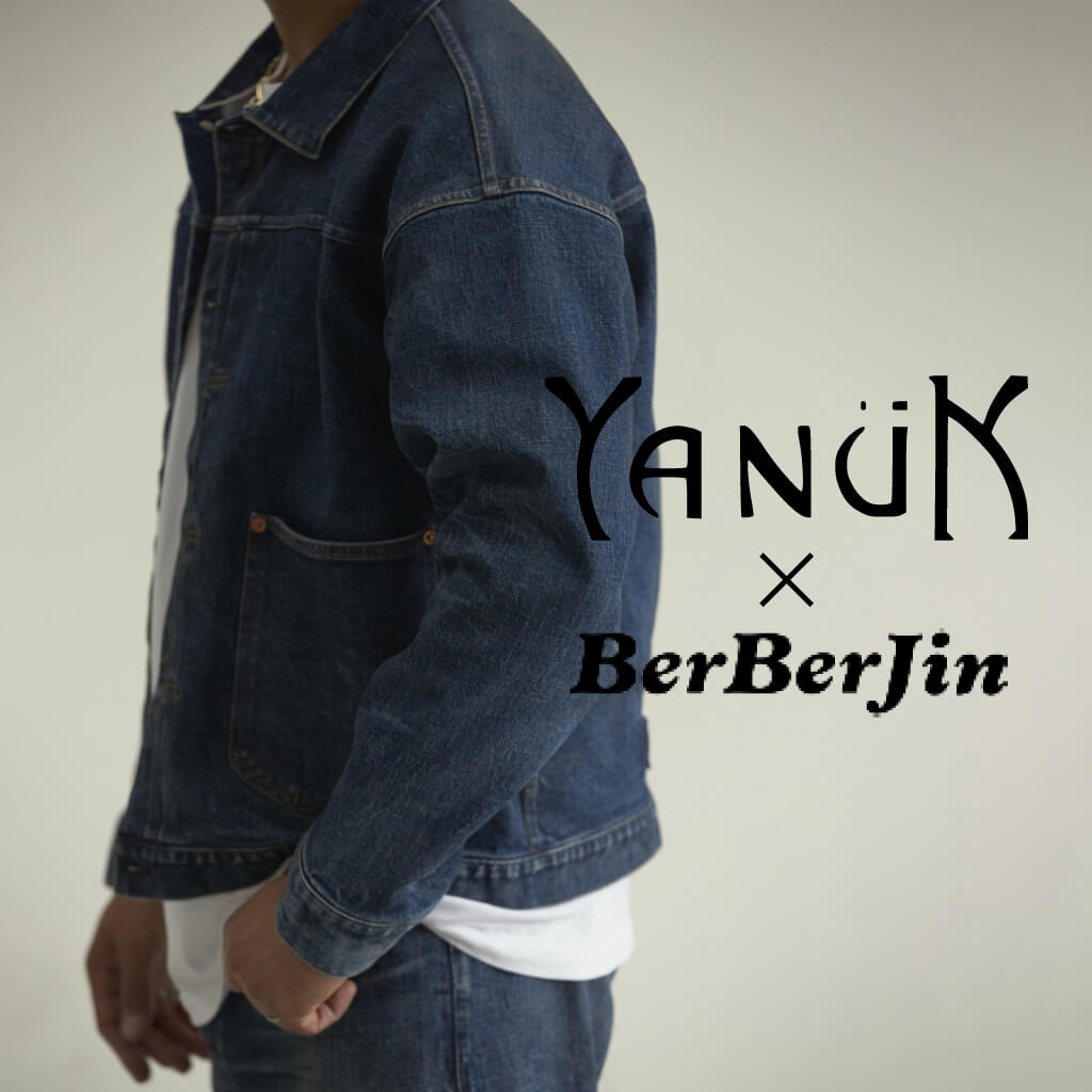 YANUK×BerBerJin コラボデニム「130年前にYANUKが存在したら